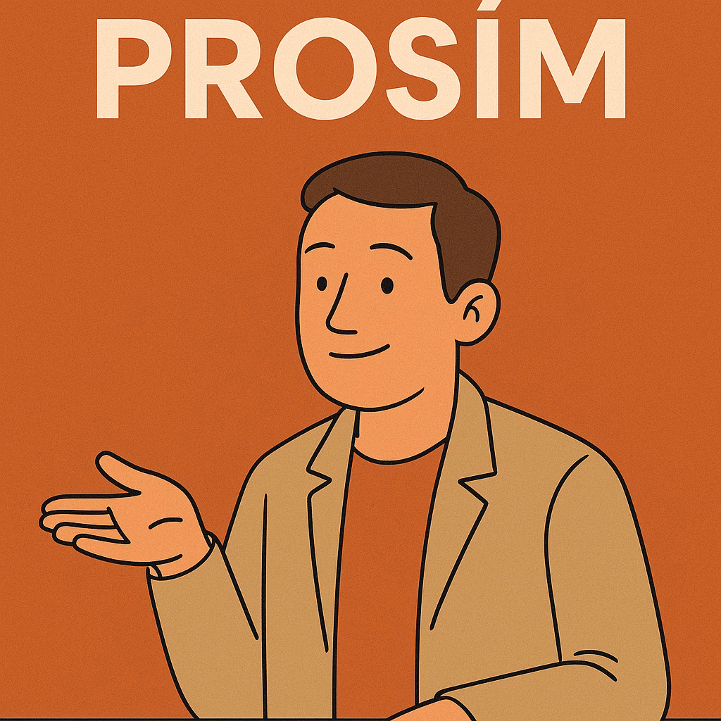 A flat-style illustration of a smiling man with an open hand gesture, wearing a beige blazer and orange shirt, under the bold Czech word 'PROSÍM' on an orange background.